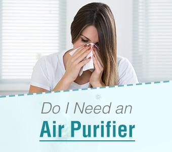 Do I Need an Air Purifier