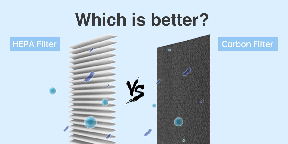 HEPA vs Carbon Filter Which is Better