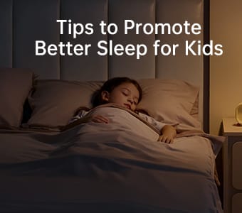 Tips to Promote Better Sleep for Kids