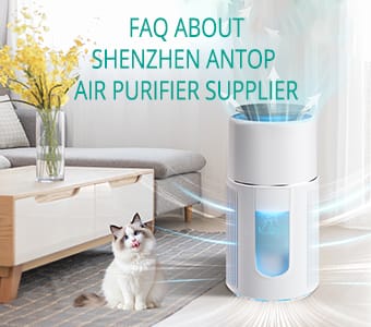 FAQ about SHENZHEN ANTOP AIR PURIFIER Supplier